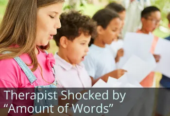 Girl Singing in choir. Text: Therapist shocked by "amount of words.