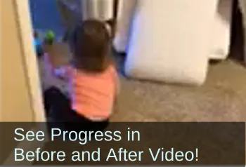 Toddler girl scotting on carpet. Text: See progress in Before and After video!