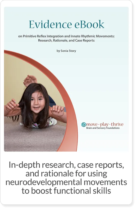 Free evidence ebook of research studies on primitive reflex integration Evidence eBook with research on primitive reflex integration.