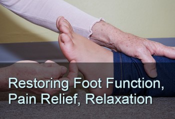 Restoring Foot Function, Pain Relief, Relaxation