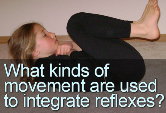 What kinds of movement are used to integrate reflexes?
