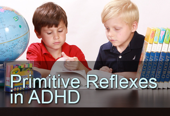 Primitive Reflexes in ADHD